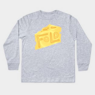 Fold In The Cheese - David Rose and Moira Rose attempt cooking on Schitt's Creek. Kids Long Sleeve T-Shirt